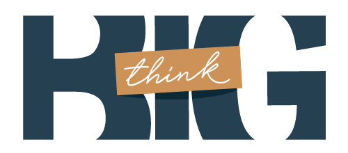 Think Big